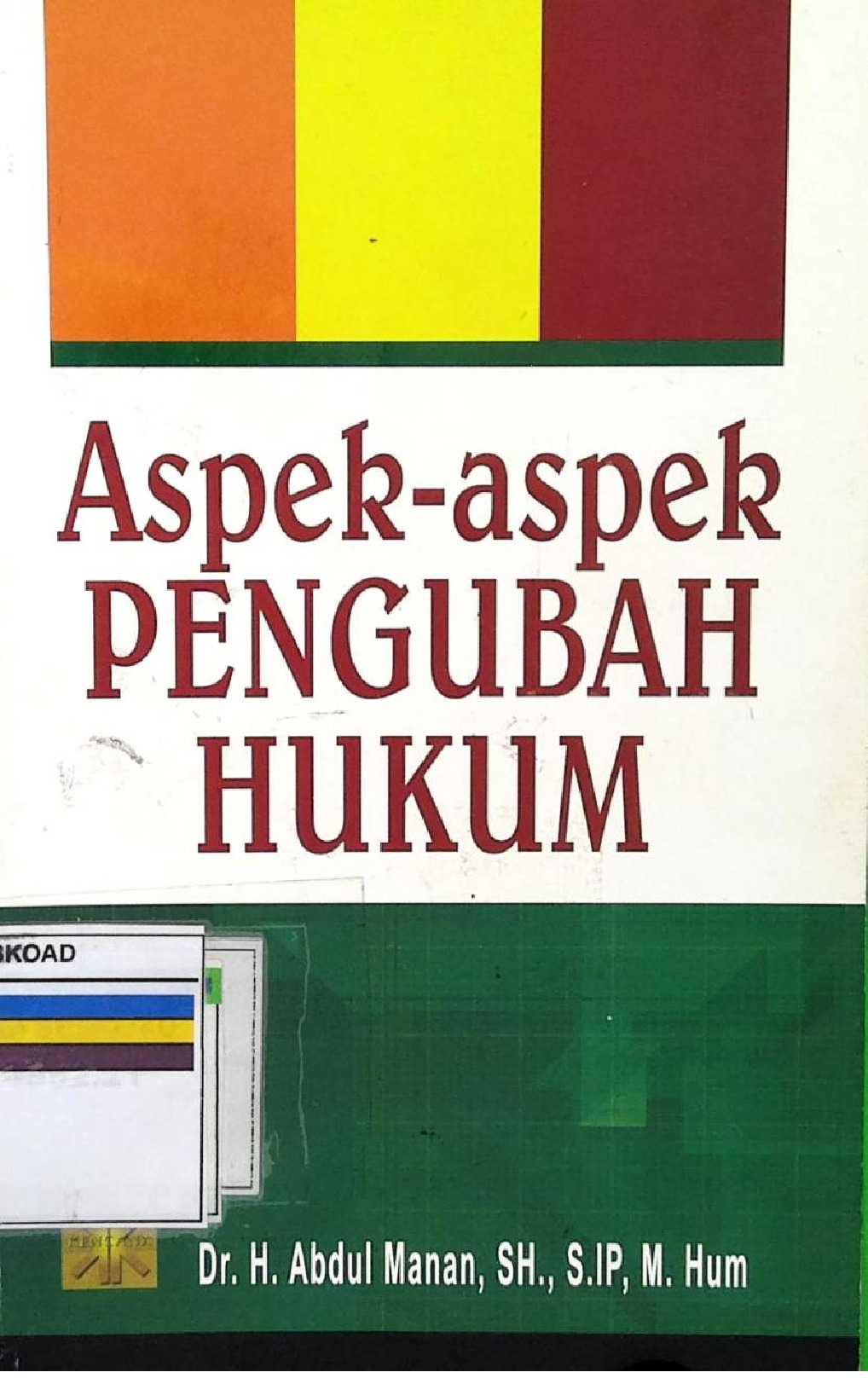 Aspek - Aspek Pengubah Hukum